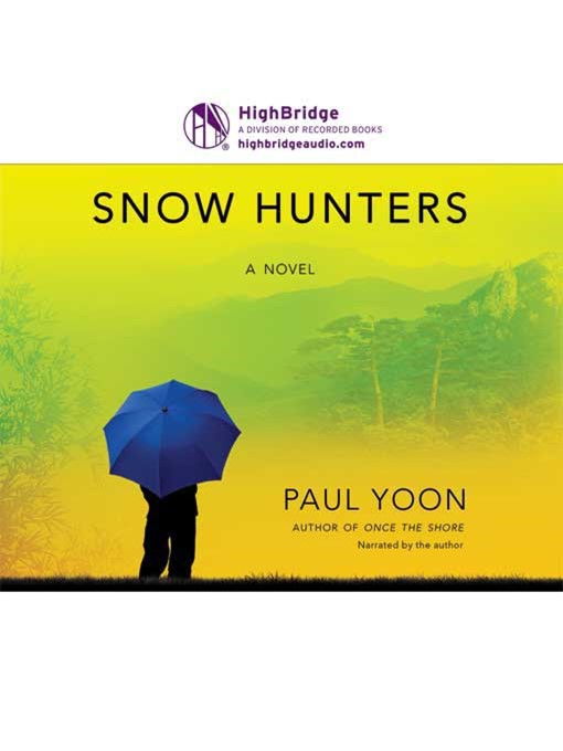 Title details for Snow Hunters by Paul Yoon - Available